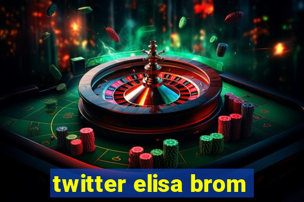 twitter elisa brom